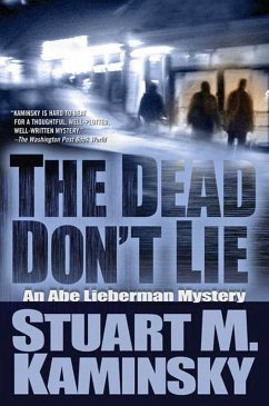 The Dead Don't Lie (eBook, ePUB) - Kaminsky, Stuart M.