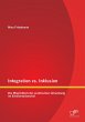 Integration vs. Inklusion: Die... - Bild 1