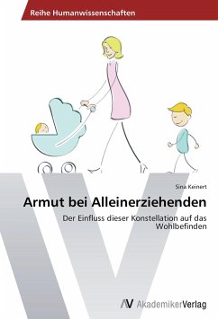 Armut bei Alleinerziehenden - Keinert, Sina