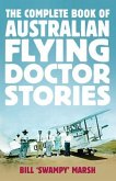 The Complete Book of Australian Flying Doctor Stories