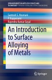 An Introduction to Surface Alloying of Metals