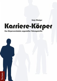 Karriere-Körper (eBook, PDF) - Weniger, Katja