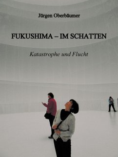 Cover FUKUSHIMA - IM SCHATTEN (eBook, ePUB)