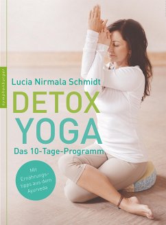 Detox Yoga (eBook, ePUB) - Schmidt, Lucia Nirmala