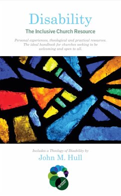 Disability: The Inclusive Church Resource - Hull, John M.