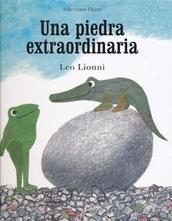 Una Piedra Extraordinaria = An Extraordinary Egg - Lionni, Leo