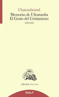 Memorias de ultratumba : el genio del cristianismo - Chateaubriand, François-René - vicomte de -; Gómez Pérez, Rafael