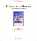 I luoghi della memoria. Il cimitero monumentale di Cesena I luoghi della memoria. Il cimitero monumentale di Cesena