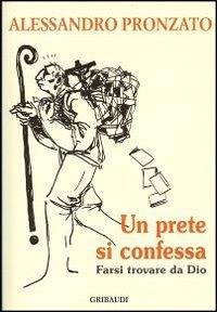 Cover Un prete si confessa. Farsi trovare da Dio