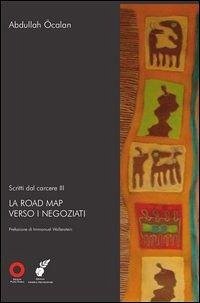 Cover Ocalan, A: Scritti dal carcere. La road map verso i negoziat