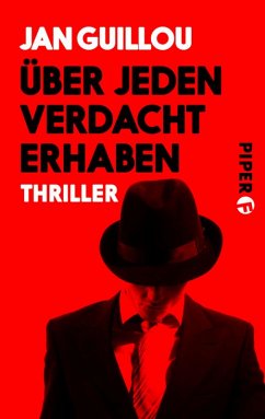 Über jeden Verdacht erhaben (eBook, ePUB) - Guillou, Jan