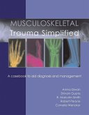 Musculoskeletal Trauma Simplified (eBook, PDF) Musculoskeletal Trauma Simplified (eBook, PDF)