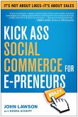 Kick Ass Social Commerce for E-preneurs (eBook, ePUB)