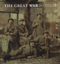 The Great War: The Persuasive Power of Photography - Thomas, Gail Fann