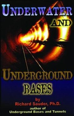 Underwater and Underground Bases - Sauder Ph D, Richard