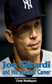 Joe Girardi and His Baseball Career (eBook, ePUB)