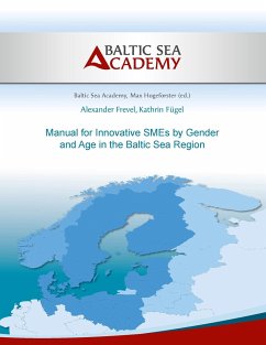 Manual for Innovative SMEs by Gender and Age in the Baltic Sea Region - Frevel, Alexander;Fügel, Kathrin