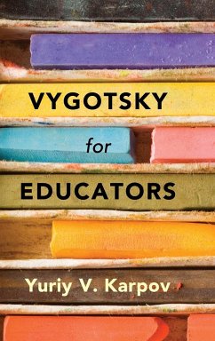 Vygotsky for Educators - Karpov, Yuriy V.
