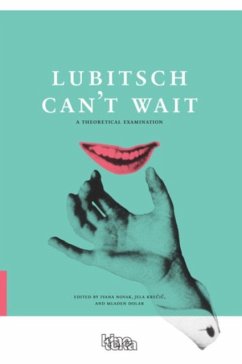 Cover Lubitsch Can't Wait - A Collection of Ten Philosophical Discussions on Ernst Lubitsch's Film Comedy