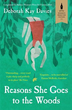 Reasons She Goes to the Woods - Davies, Deborah Kay