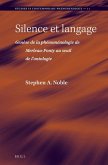 Silence Et Langage: Genèse de la Phénoménologie de Merleau-Ponty Au Seuil de l'Ontologie