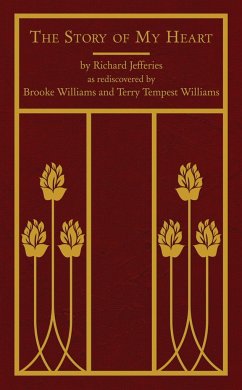 The Story of My Heart - Jefferies, Richard; Williams, Terry Tempest; Williams, Brooke