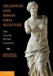 Hellenistic and Roman Ideal Sculpture - Bild 1