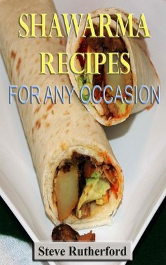 Cover Shawarma Recipes for Any Occasion (eBook, ePUB)