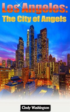 Los Angeles: The City of Angels (eBook, ePUB) - Washington, Cindy