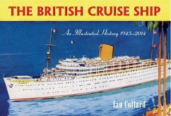 The British Cruise Ship an Illustrated History 1945-2014 - Collard, Ian
