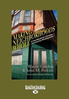 Making Neighborhoods Whole - Gordon, Wayne; Perkins, John M