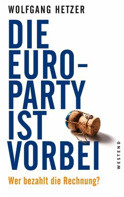 Die Euro-Party ist vorbei (eBook, ePUB) - Hetzer, Wolfgang