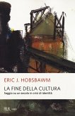 La fine della cultura. Saggio su un secolo in crisi d'identità