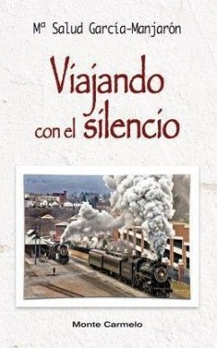 Viajando en el silencio - García Manjarón, María Salud