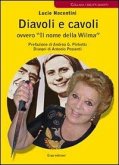 Diavoli e cavoli ovvero 'Il nome della Wilma' Diavoli e cavoli ovvero 'Il nome della Wilma'