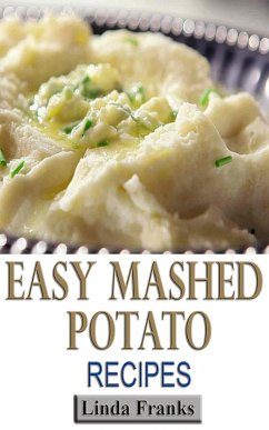 Cover Easy Mashed Potato Recipes (eBook, ePUB)