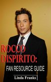 Rocco DiSpirito Fan Resource Guide (eBook, ePUB)