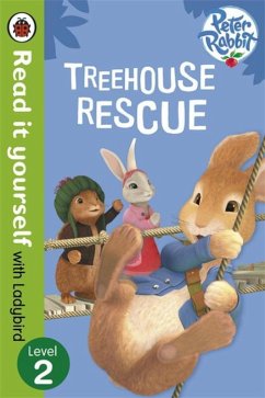 Peter Rabbit: Treehouse Rescue - Read it yourself with Ladybird - Potter, Beatrix; Ladybird