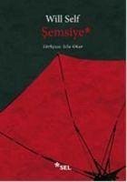 Semsiye - Self, Will