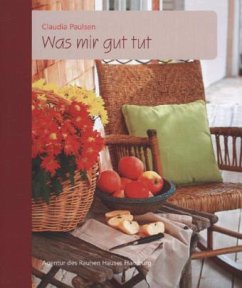 Was mir gut tut - Paulsen, Claudia
