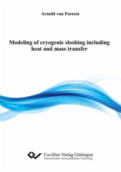 Modeling of cryogenic sloshing including heat and mass transfer - Foreest, Arnold van
