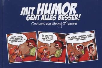 Mit Humor geht alles besser