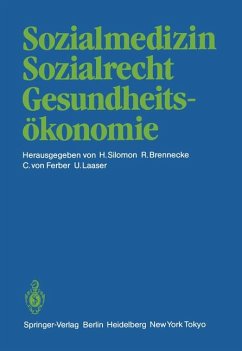 Sozialmedizin, Sozialrecht, Gesundheitsökonomie. Wissenschaftliche Jahrestagung 1984 der Deutschen Gesellschaft für Sozialmedizin 20. - 22. September - Silomon, Hero