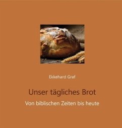 Unser tägliches Brot - Graf, Ekkehard