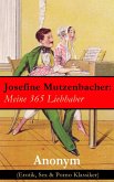 Josefine Mutzenbacher: Meine 365 Liebhaber (Erotik, Sex & Porno Klassiker) (eBook, ePUB)