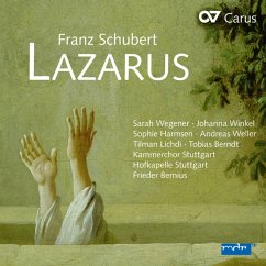 Lazarus Oder: Die Feier Der Auferstehung D 689 - Bernius/Wegener/Winkel/Weller/Kammerchor Stuttgart
