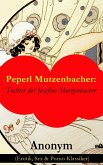 Peperl Mutzenbacher: Tochter der Josefine Mutzenbacher (Erotik, Sex & Porno Klassiker) (eBook, ePUB)