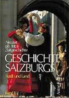 Neuzeit und Zeitgeschichte. Tl.2 / Geschichte Salzburgs, 2 Bde. in 6 Tl.-Bdn. .2/2