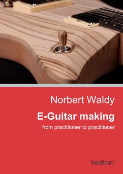 E-Guitar making (eBook, ePUB) - Waldy, Norbert