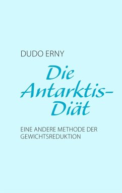 Die Antarktis-Diät - Erny, Dudo